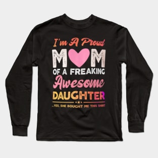 I am a proud mom of an awesome kid Long Sleeve T-Shirt